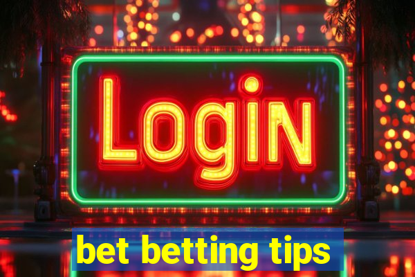 bet betting tips